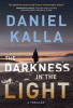 The darkness in the light : a thriller