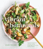 Vibrant botanicals : transformational recipes using adaptogens & other healing herbs