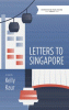 Letters to Singapore : a novel