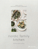 Nordic family kitchen : seasonal home cooking