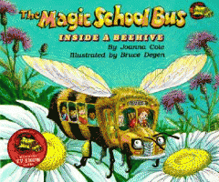 The magic school bus. Inside a beehive
