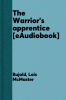 The Warrior's apprentice