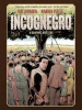 Incognegro : a graphic mystery