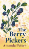 The berry pickers : a novel