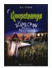 Goosebumps. The scarecrow walks at midnight