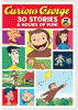 Curious George : 30 stories.