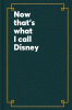 Now that's what I call Disney.