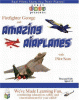 Firefighter George and amazing airplanes with pilot Sean