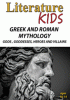 LITERATURE KIDS:  GREEK AND ROMAN MYTHOLOGY - GODS, GODDESSES, HEROES AND VILLAINS DVD