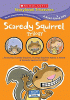 Scaredy Squirrel trilogy.