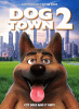 Dog Town 2 [videorecording (DVD)]