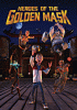 Heroes of the golden mask