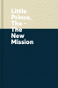 The little prince. The new mission.