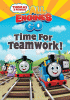 Thomas & friends. All engines go : Time for teamwork!